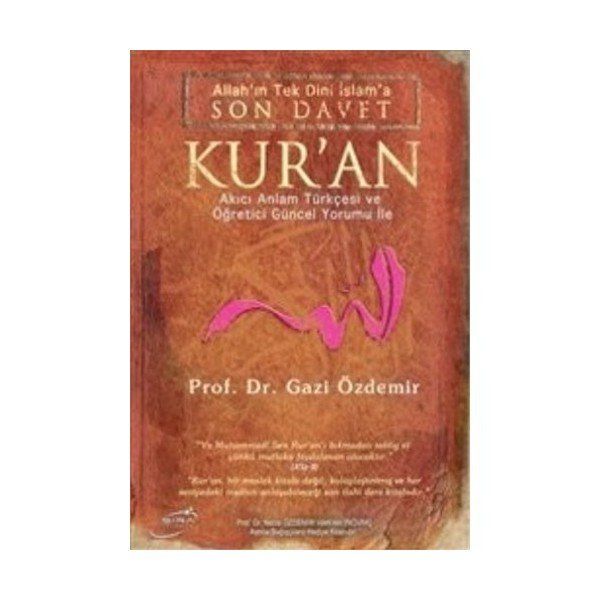 Son Davet Kur’an - Prof. Dr. Gazi Özdemir