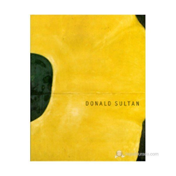 Donald Sultan - Carter Ratcliff John B. Ravenal