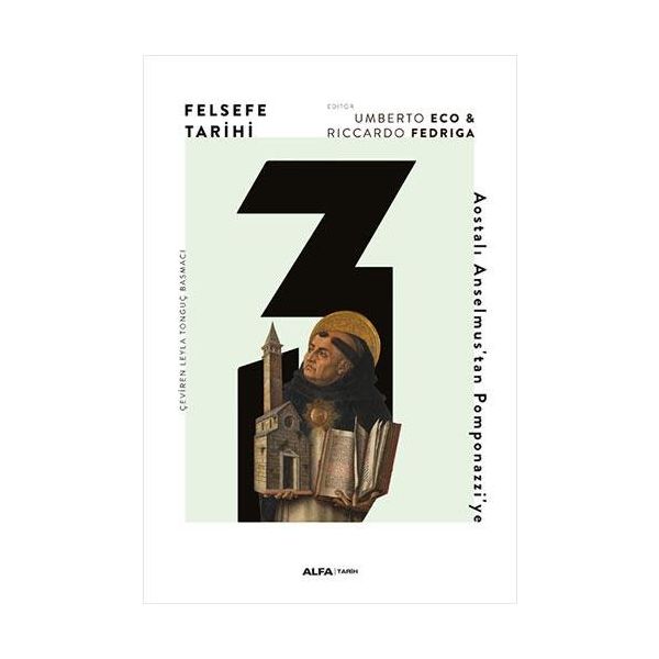 Felsefe Tarihi 3 (Ciltli): Aostalı Anselmus'tan Pomponazzi'ye