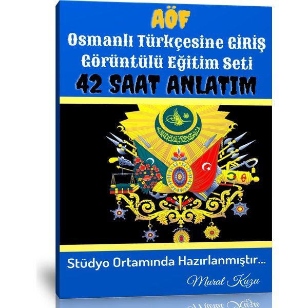 AÖF Osmanlı Türkçesine Giriş Görüntülü Eğitim Seti Enine Boyuna Eğitim