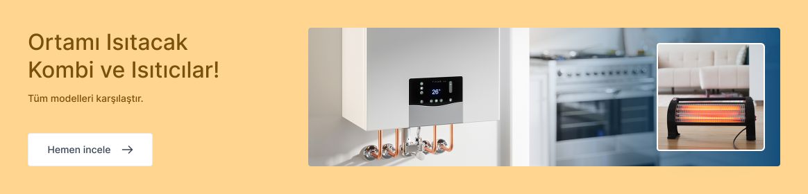 Kombi ve Isıtıcılar