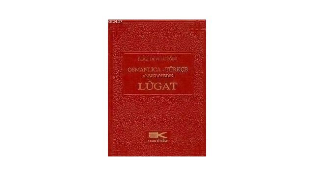 OSMANLICA-TÜRKÇE ANSIKLOPEDIK LUGAT - FERIT DEVELLİOĞLU Fiyatları