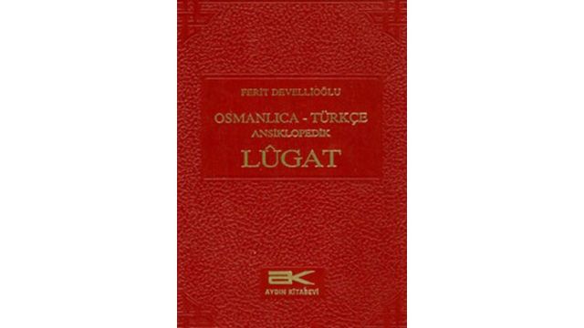 OSMANLICA-TÜRKÇE ANSIKLOPEDIK LUGAT - FERIT DEVELLİOĞLU Fiyatları
