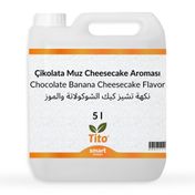 Tito 5 lt Çikolata Muz Cheesecake Aroması