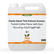 Tito 5 lt Premium Damla Sakızlı Türk Kahvesi Aroması
