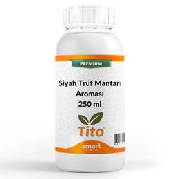 Tito 250 ml Premium Siyah Trüf Mantarı Aroması