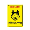 Köpek Uyarı Levhası